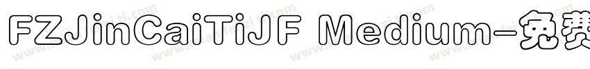 FZJinCaiTiJF Medium字体转换